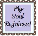 My Soul Rejoices!
