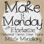 Distressed Donna Down Home, Make It Monday Link Party