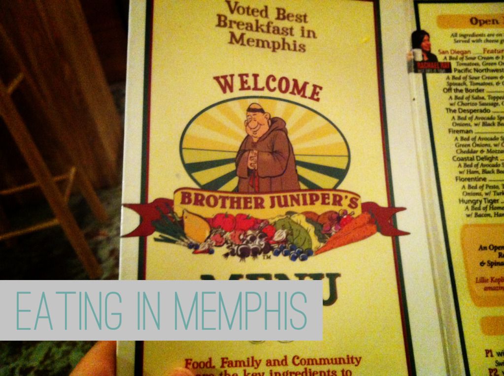 Eating in Memphis - Brother Juniper's