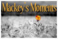 Mackeys Moments